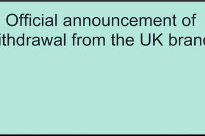 Official announcement of withdrawal from the UK branch